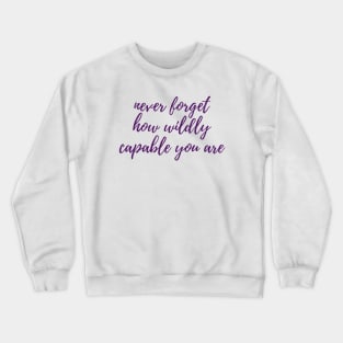 Wildly Capable Crewneck Sweatshirt